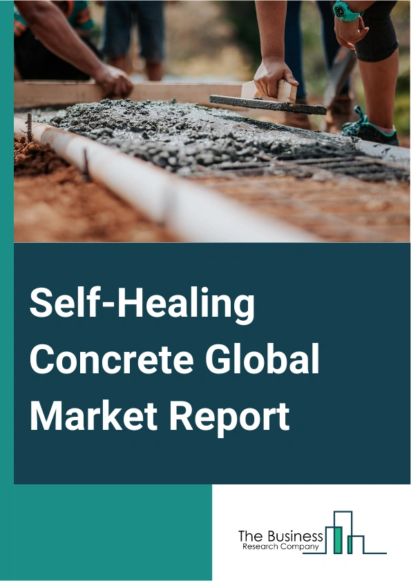 Self-Healing Concrete Global Market Report 2024 – By Type (Biotic, Abiotic), By Form ( Intrinsic, Extrinsic, Capsule Based, Vascular), By End User (Residential, Industrial, Commercial, Civil Infrastructure) – Market Size, Trends, And Global Forecast 2024-2033