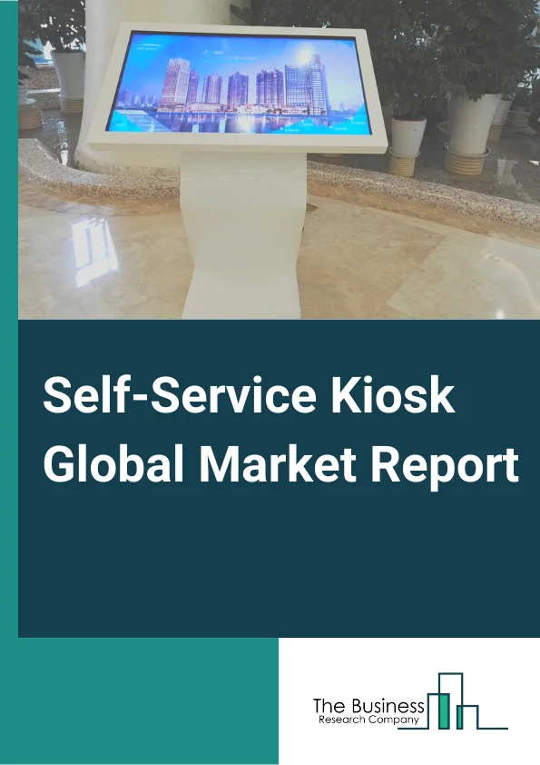 Self-Service Kiosk Global Market Report 2024 – By Type (Indoor Kiosk, Outdoor Kiosk), By Product (Food Self-service Kiosks, Beverage Self-service Kiosks, Retail Self-service Kiosks, Parking Self-service Kiosks, Electric Vehicle Charging Self-service Kiosks, Patient Interactive Self-service Kiosks, Information Self-service Kiosks, Employment Self-service Kiosks, Check-in Self-service Kiosks, Automated Teller Machines), By Payment Method (Cash Payment Self-service Kiosks, Non-cash Payment Self-service Kiosks), By Implementation (Point-of-Information, Product Promotion, Service / Transaction, Internet Commerce, Product Dispensing, Other Implements), By End Use Industry (Hospitality, Financial Services, Retail, Medical, Transportation, Education, Government, Other End Users) – Market Size, Trends, And Global Forecast 2024-2033