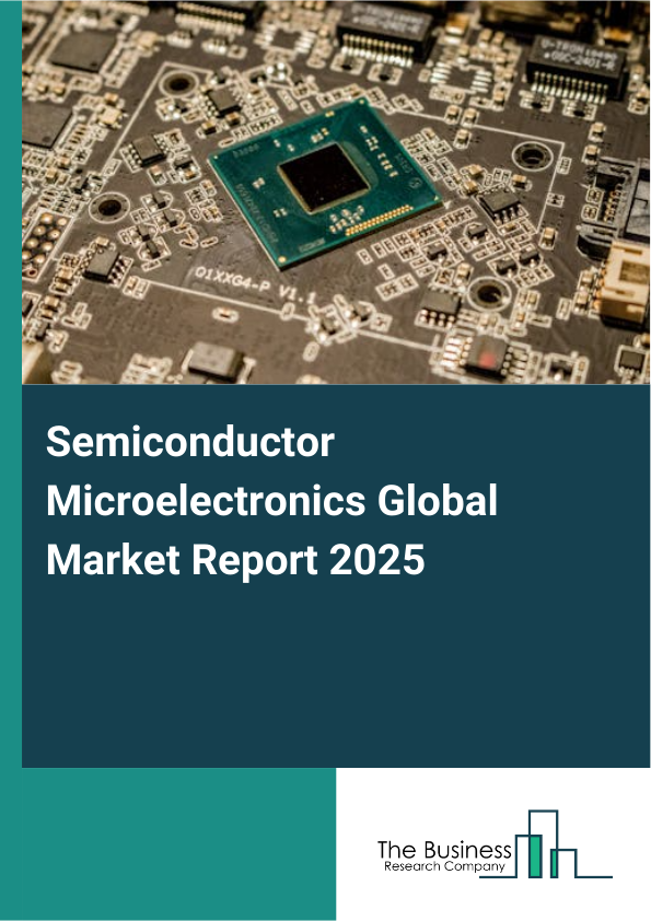 Global Semiconductor Microelectronics Market Report 2025