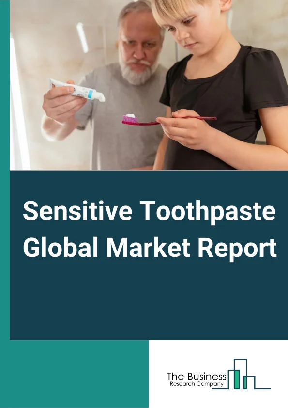 Sensitive Toothpaste Global Market Report 2024 – By Type (Highly Sensitive Toothpaste, Low Sensitive Toothpaste), By Distribution Channel (Supermarkets or Hypermarkets, Convenience Stores, Pharmacies and Drug Stores, Online, Other Distribution Channels), By End-User (Residential, Commercial) – Market Size, Trends, And Global Forecast 2024-2033