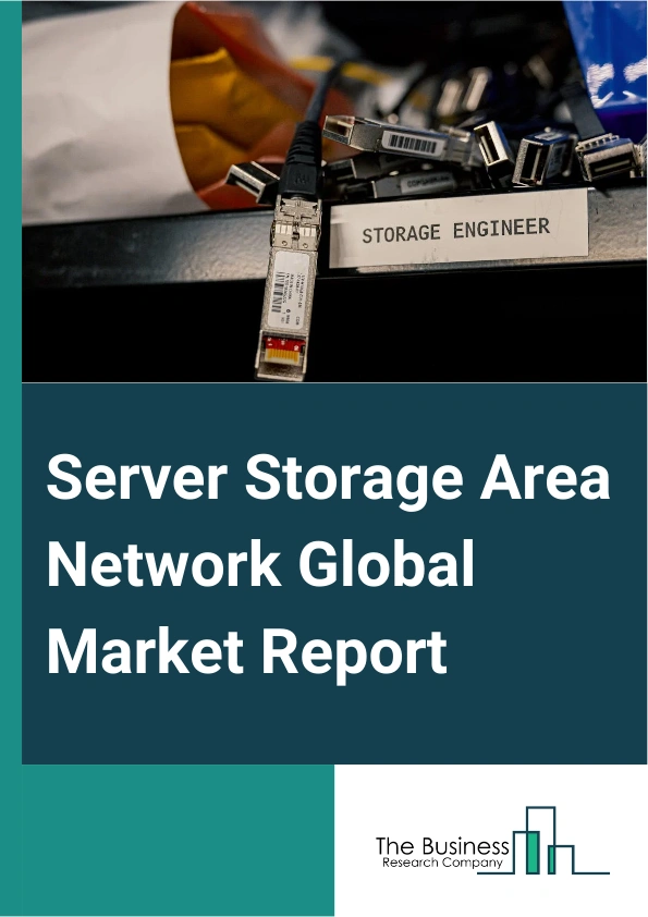 Server Storage Area Network Global Market Report 2024 – By Type (Hyperscale Server Storage Area Network, Enterprise Server Storage Area Network), By Services (Professional, Managed), By Application (Small Enterprise, Medium-Sized Enterprise, Large Enterprise), By Industry Vertical (Information Technology (IT) And Telecommunication, Banking, Financial Services, And Insurance (BFSI), Manufacturing, Mobile And Entertainment, Government And Defense, Healthcare And Life Sciences) – Market Size, Trends, And Global Forecast 2024-2033