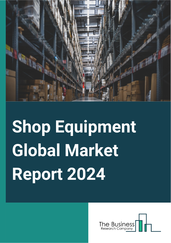 Shop Equipment Global Market Report 2025 – By Type (Lifting Equipment, Body Shop Equipment, Wheel And Tire Service Equipment, Vehicle Diagnostic And Testing Equipment, Washing Equipment), By Distribution Channel (Direct Sales, Indirect Sales), By Application (Passenger Vehicle, Commercial Vehicle) – Impact of Tariff and Trade War on Market Size, Growth, Trends, and Forecast 2025–2034