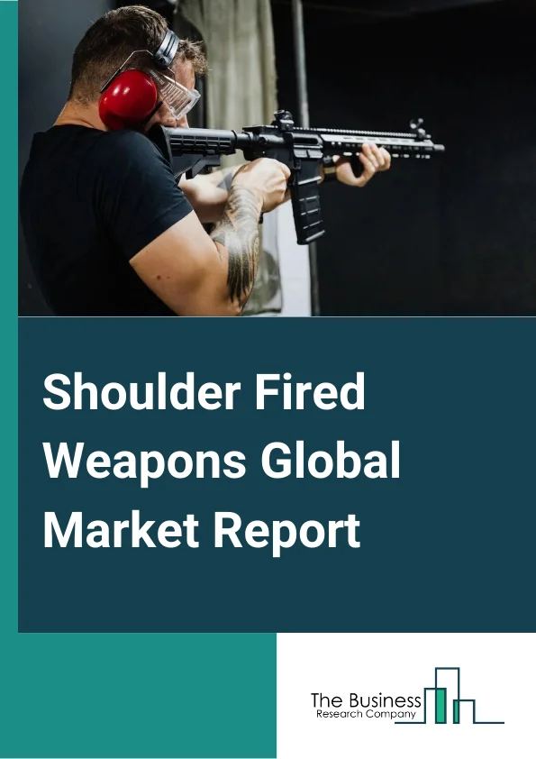 Shoulder Fired Weapons 