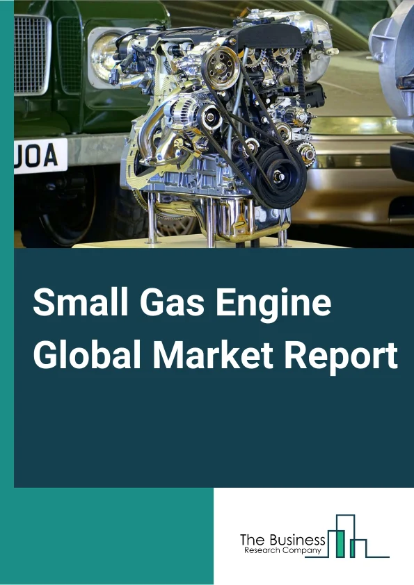 Small Gas Engine Global Market Report 2024 – By Engine Displacement (20 cc to 100 cc, 101 cc to 400 cc, 401 cc to 650 cc), By End-Use (Gardening, Industrial, Construction), By Equipment (Lawnmower, Chainsaw, String Trimmer, Hedge Trimmer, Portable Generator, Rotary Tiller, Pressure Washer, Concrete Vibrators, Concrete Screed, Edger, Leaf Blower, Snow Blower) – Market Size, Trends, And Global Forecast 2024-2033