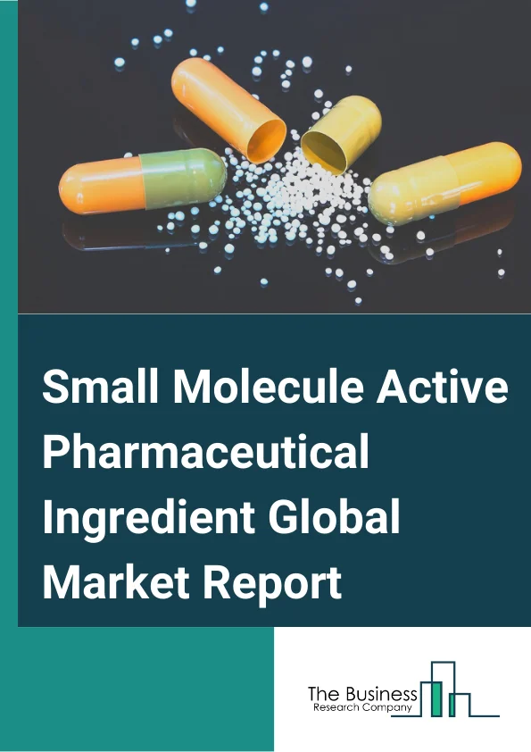 Small Molecule Active Pharmaceutical Ingredient Global Market Report 2024 – By Type (Synthetic, Chemical, Biological), By Therapeutic Type (Autoimmune Diseases, Oncology, Metabolic Diseases, Ophthalmology, Cardiovascular Diseases, Infectious Diseases, Neurology, Respiratory Disorders, Dermatology, Urology), By Manufacturing Method (In-House, Contract), By Application (Clinical, Commercial) – Market Size, Trends, And Global Forecast 2024-2033