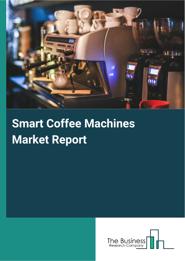 Smart Coffee Machines Market Report Infographic Image
