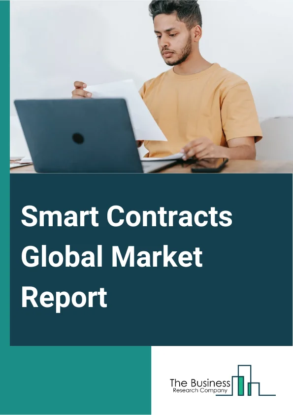Smart Contracts Global Market Report 2024 – By Contract Type (Smart Legal Contracts, Decentralized Autonomous Organizations (DAO), Application Logic Contracts (ALC), Distributed Applications (DApps)), By Technology (Ethereum, Namecoin, Ripple, Rootstock (RSK), Other Technologies), By Enterprise Size (Small And Medium Enterprises, Large Enterprises), By End-Use (Banking, Financial Services, And Insurance (BFSI), Retail, Healthcare, Real Estate, Logistics, Other End Uses) – Market Size, Trends, And Global Forecast 2024-2033