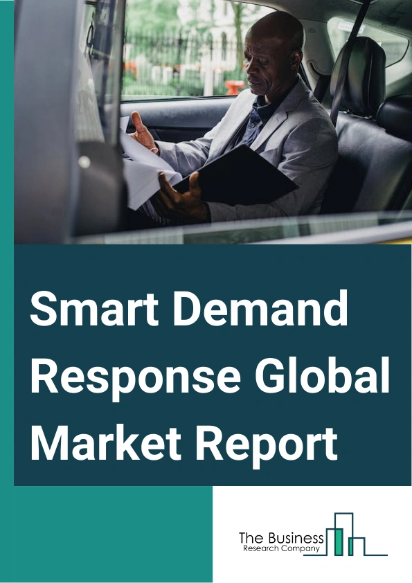 Smart Demand Response Global Market Report 2024 – By Type (Voluntary Demand Response, Contractual Mandatory Demand Response), By Technology (Automated Demand Response, Direct Load Control, Dynamic Pricing), By Application (Residential, Commercial, Industrial) – Market Size, Trends, And Global Forecast 2024-2033