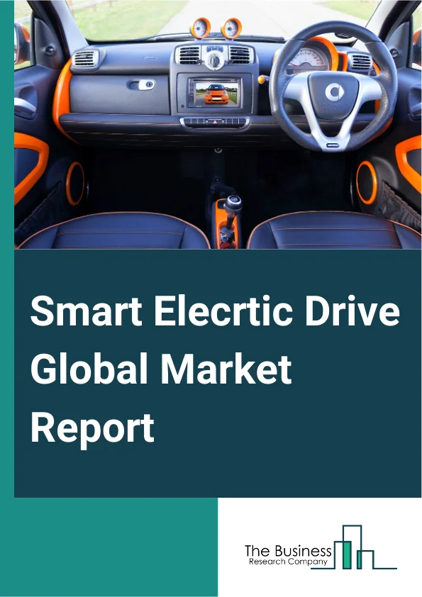 Smart Electric Drive Global Market Report 2025 – By Drive Type (All Wheel Drive, Front Wheel Drive, Rear Wheel Drive), By System (Vehicle-Based Communication Controller, Supply Equipment Communication Controller (SECC)),...
