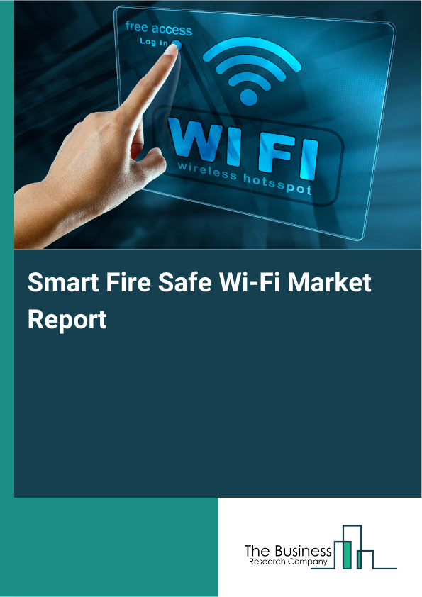 Smart Fire Safe Wi-Fi Market Report Infographic Image