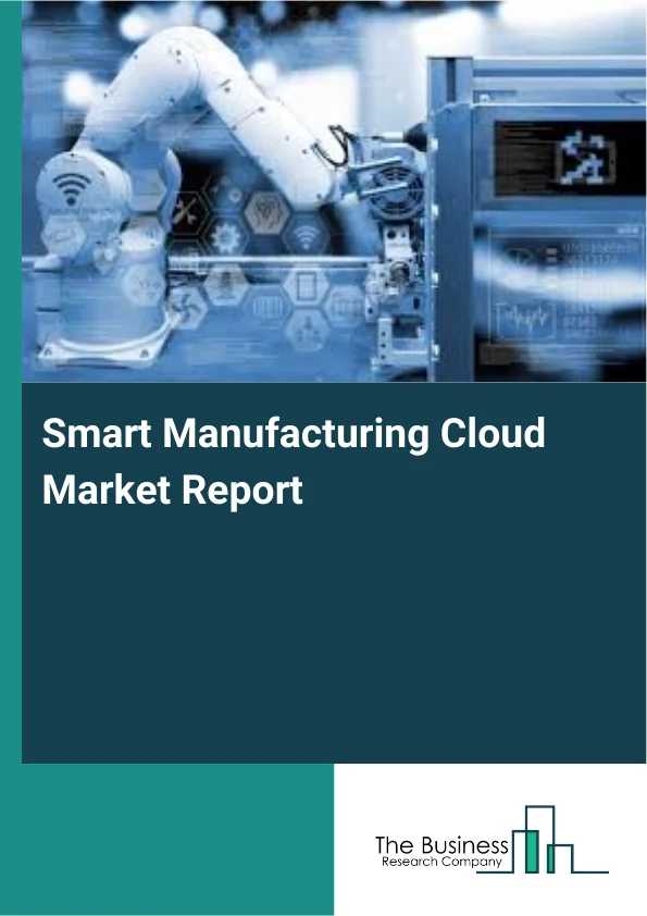 Smart Manufacturing Cloud Market Report Infographic Image