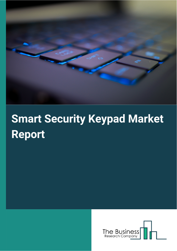 Smart Security Keypad Market Report Infographic Image
