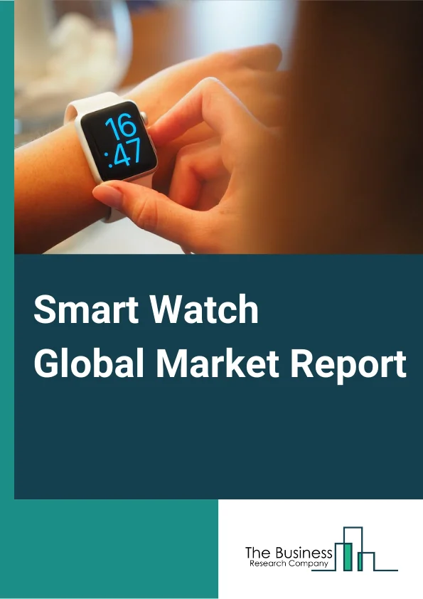 Smart Watch Global Market Report 2024 – By Product (Extension, Standalone, Classical), By Display Type (AMOLED, PMOLED, TFT LCD, By Operating System (Watch OS, Android/Wear OS, Other Operating Systems), By Operating System (Watch OS, Android/Wear OS, Other Operating Systems), By Application (Personal Assistance, Wellness, Healthcare, Sports, Other Applications) – Market Size, Trends, And Global Forecast 2024-2033