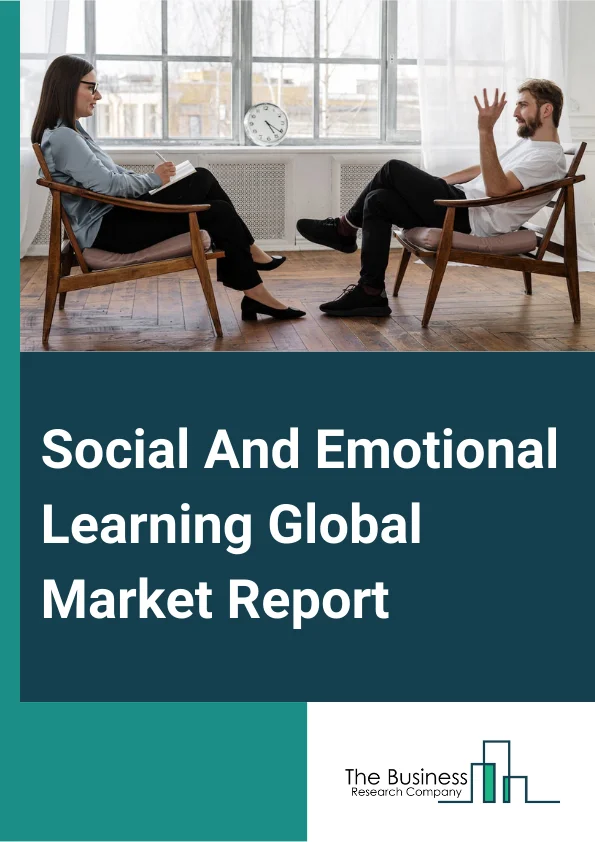 Social And Emotional Learning Global Market Report 2025 – By Component (Solutions, Services), By Insights (Web-Based, Application), By Core Competencies (Self-awareness, Self-management, Social Awareness, Relationship Skills, Responsible Decision-making), By End-User (Pre-K (Prekindergarten), Elementary Schools, Middle And High Schools) – Market Size, Trends, And Global Forecast 2025-2034