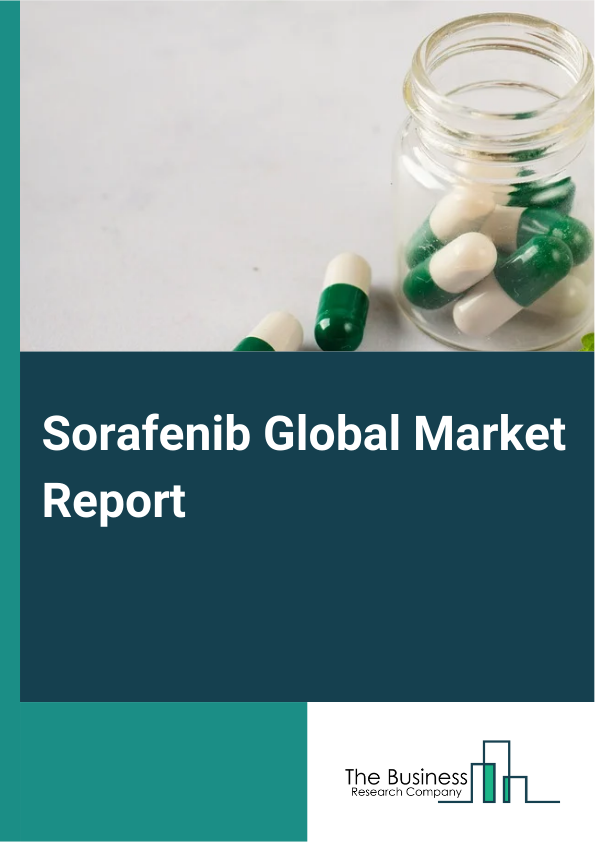 Sorafenib Global Market Report 2025 – By Product (Patented Drugs, Generic Drugs), By Distribution Channel (Hospital Pharmacies, Drug Store And Retail Pharmacies, Online Pharmacies), By Application (Kidney Cancer, Liver C...