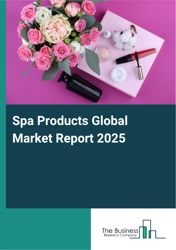 Global Spa Products Market Report 2025