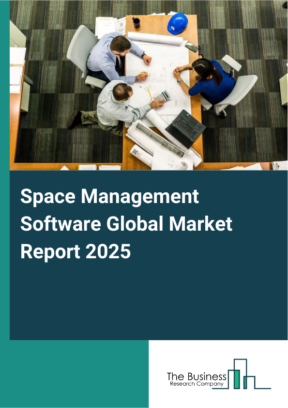 Global Space Management Software Market Report 2025