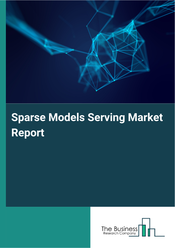 Sparse Models Serving Market Report Infographic Image