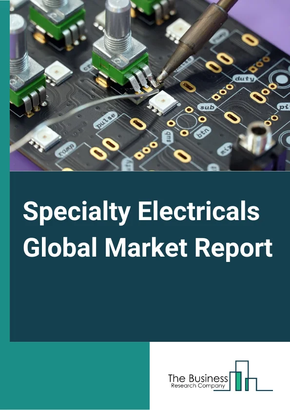 Specialty Electricals Global Market Report 2024 – By Product (Wiring Devices, Batteries And Accumulators, Electrical Wires And Cables, Other Products), By Application (Transformers, Electricity Meter, Distribution Boards, Circuit Breakers, Other Applications), By End User (Residential, Commercial, Industrial) – Market Size, Trends, And Global Forecast 2024-2033