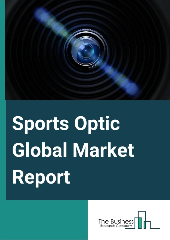Global Sports Optic Market Report 2025