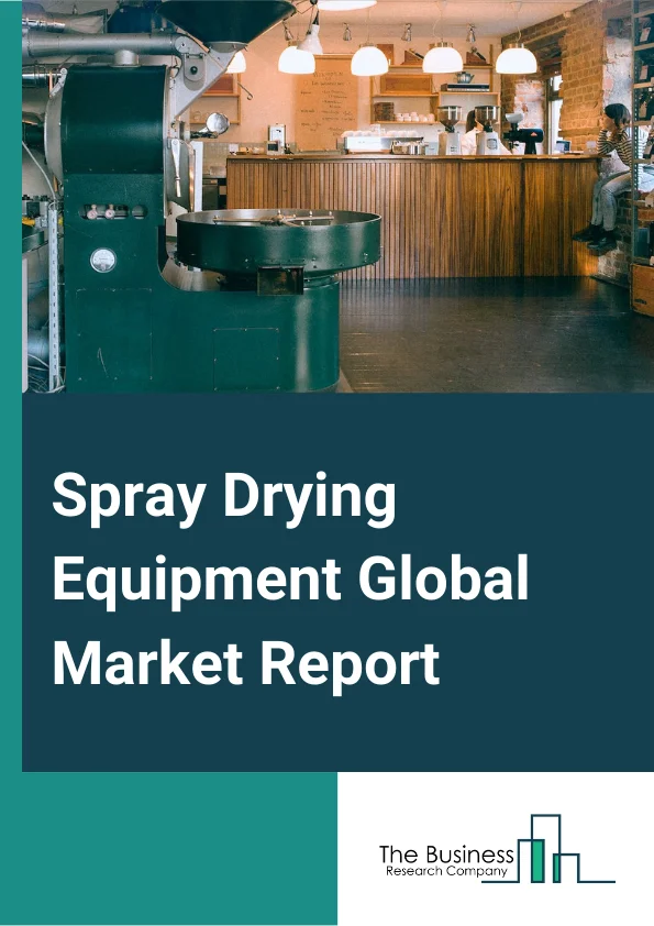 Spray Drying Equipment Global Market Report 2025 – By Product Type (Rotary Atomizers, Nozzle Atomizers, Fluidized, Centrifugal, Other Product Types), By Flow Type (Co-current, Counter Current, Mixed), By Application (Food, Chemical, Pharmaceutical, Other Applications) – Market Size, Trends, And Global Forecast 2025-2034