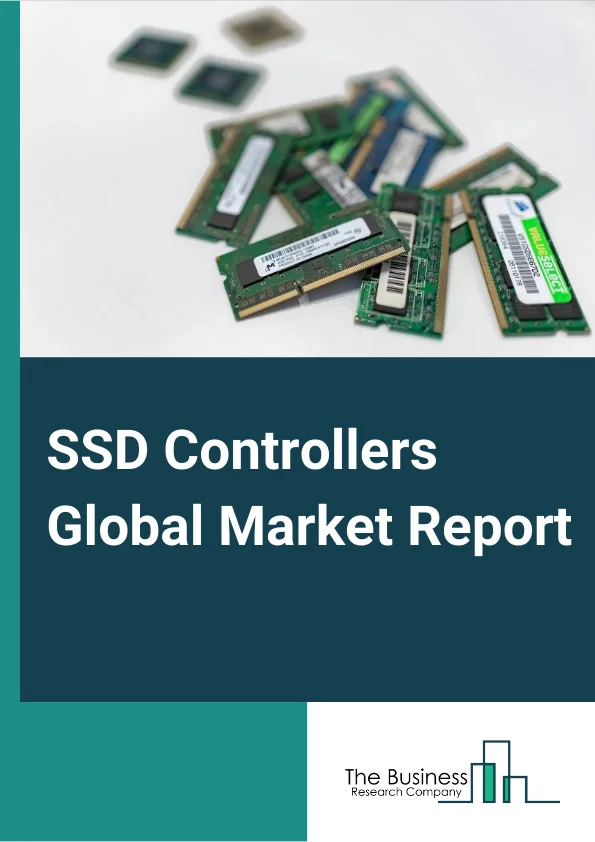 SSD Controllers Global Market Report 2024 – By Type (Single Level Cell, Multi Level Cell, Triple Level Cell), By Storage (SATA, SAS, PCIe), By End-User (Enterprise, Automotive, Industrial, Other End-Users) – Market Size, Trends, And Global Forecast 2024-2033