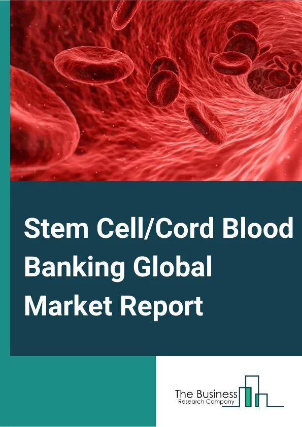 Stem Cell/Cord Blood Banking