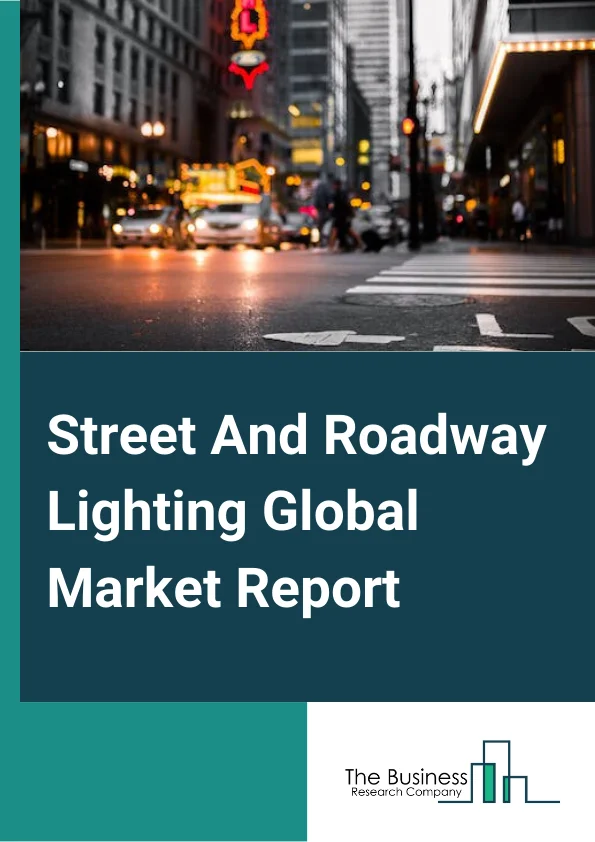 Street And Roadway Lighting