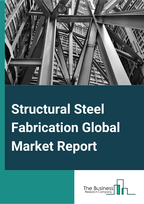 Structural Steel Fabrication 