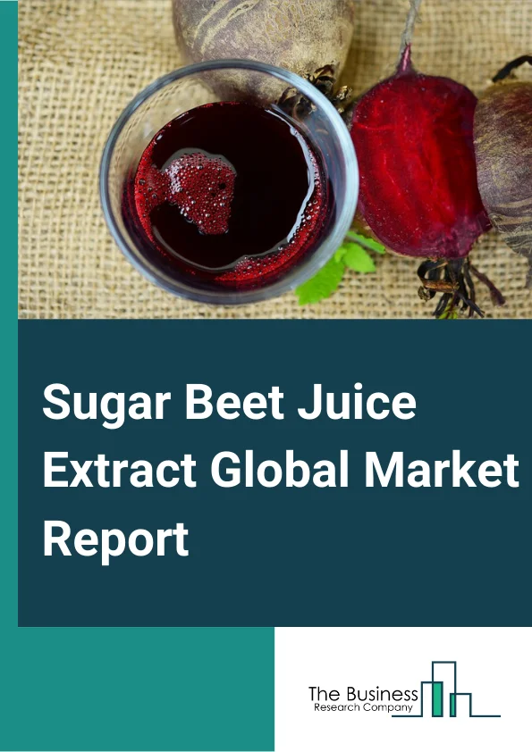 Sugar Beet Juice Extract 