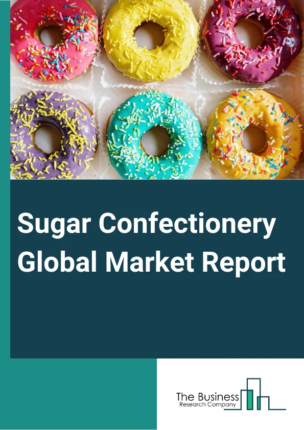 Global Sugar Confectionery Market Report 2025