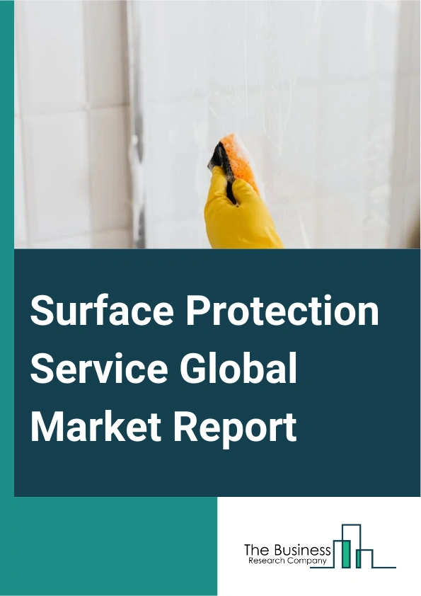 Surface Protection Service Global Market Report 2025 – By Service Type (Corrosion Protection Coating, Mechanical Protection Coating, Electroplating, Thermal Spray, Other Service Types), By Application (Pipelines, Hydraulic Shafts And Cylinders, Process And Vessel Equipment, Other Applications), By End-User (Manufacturing, Oil And Gas, Mining, Power And Energy, Aerospace And Defense, Other End-Users) – Market Size, Trends, And Global Forecast 2025-2034