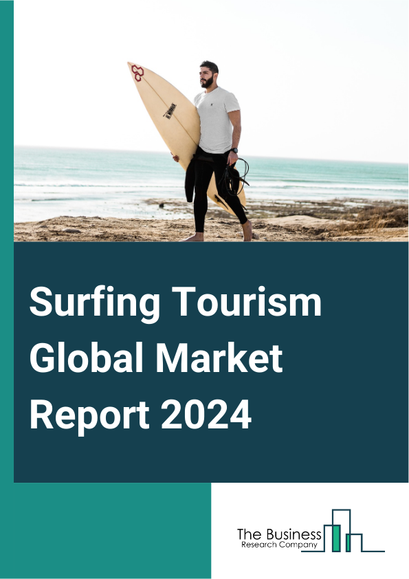 Surfing Tourism Global Market Report 2025 – By Tour Type (Domestic, International), By Services Offered (Surf Schools And Lessons, Surf Camps And Retreats, Surf Resorts And Accommodations, Surf Tours And Expeditions, Equipment Rentals And Sales), By Consumer Orientation (Men, Women), By Tourist Type (Independent Traveler, Tour Group, Package Traveler), By Target Audience (Beginners And Learners, Intermediate Surfers, Advanced And Professional Surfers, Family And Group Travelers) – Impact of Tariff and Trade War on Market Size, Growth, Trends, and Forecast 2025–2034