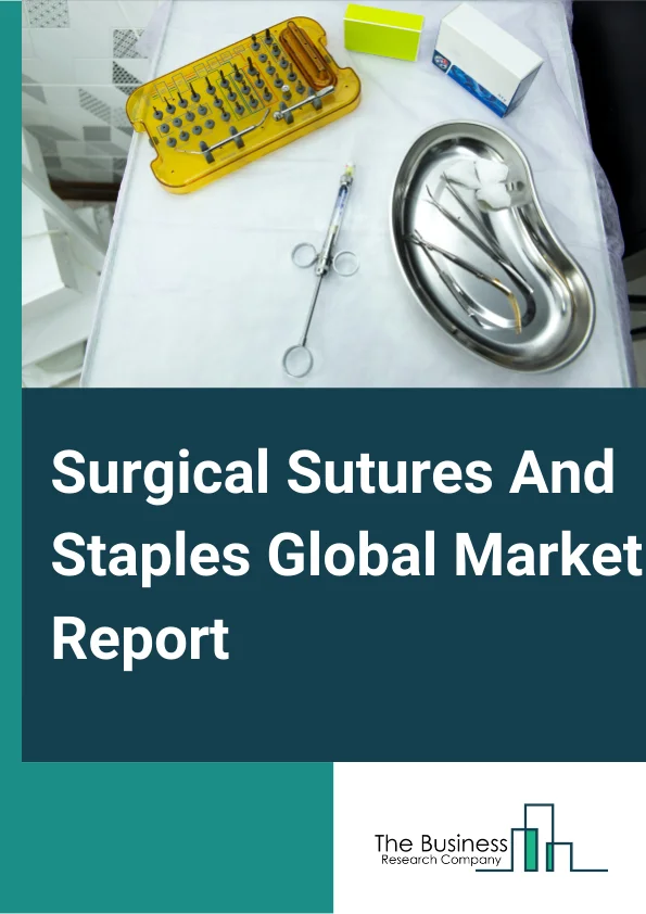 Surgical Sutures And Staples