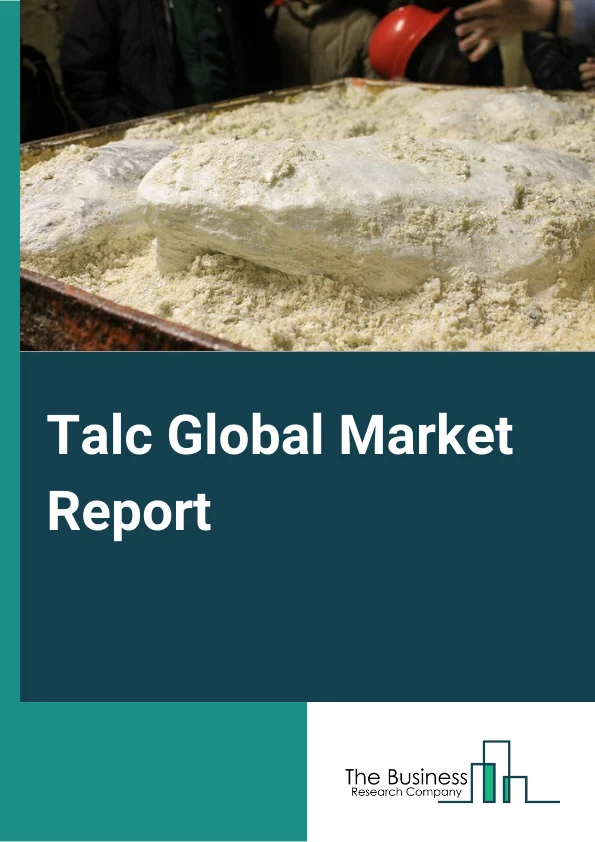 Talc Global Market Report 2024 – By Type (Talc Chlorite, Talc Carbonate, and Others Types– Talc), By Mining Type (Underground Mining, Surface Mining) – Market Size, Trends, And Global Forecast 2024-2033
