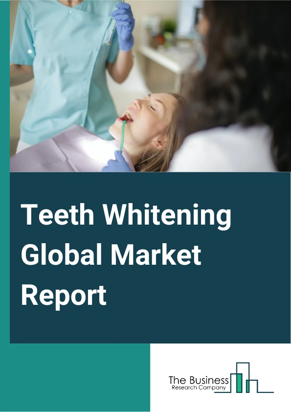 Teeth Whitening Global Market Report 2025 – By Product Type (Whitening Toothpaste, Whitening Gels And Strips, Light Teeth Whitening Device, Other Products), By Distribution Channel (Institutional Sales, Retail Sales), By Application Type (In-Office, At-Home) – Impact of Tariff and Trade War on Market Size, Growth, Trends, and Forecast 2025–2034