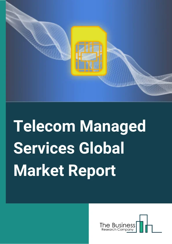 Telecom Managed Services Global Market Report 2024 – By Service Type( Managed Data Center, Managed Network Services, Managed Data and Information Services, Managed Mobility Services, Managed Communications Services, Managed Security Services), By Deployment Model( On-Premise, Cloud), By Organization Size( Large Enterprises, Small and Medium Enterprises (SMEs)) – Market Size, Trends, And Global Forecast 2024-2033