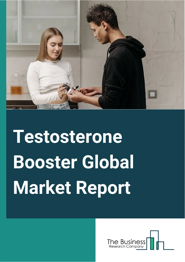 Testosterone Booster Global Market Report 2025 – By Component (Vitamins, D-Aspartic Acid, Zinc Component), By Source (Mucuna Pruriens, Ginseng, Oyster Extract, Fenugreek), By Application (Hospitals, Retail Pharmacies) – ...