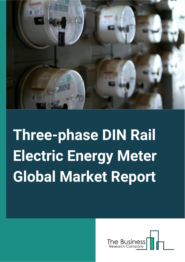 Three-phase DIN Rail Electric Energy Meter Global Market Report 2025 – By Type (Stationary, Mobile), By Distribution Channel (Direct Sales, Distributor), By Application (Commercial, Industrial, Residential) – Impact of T...