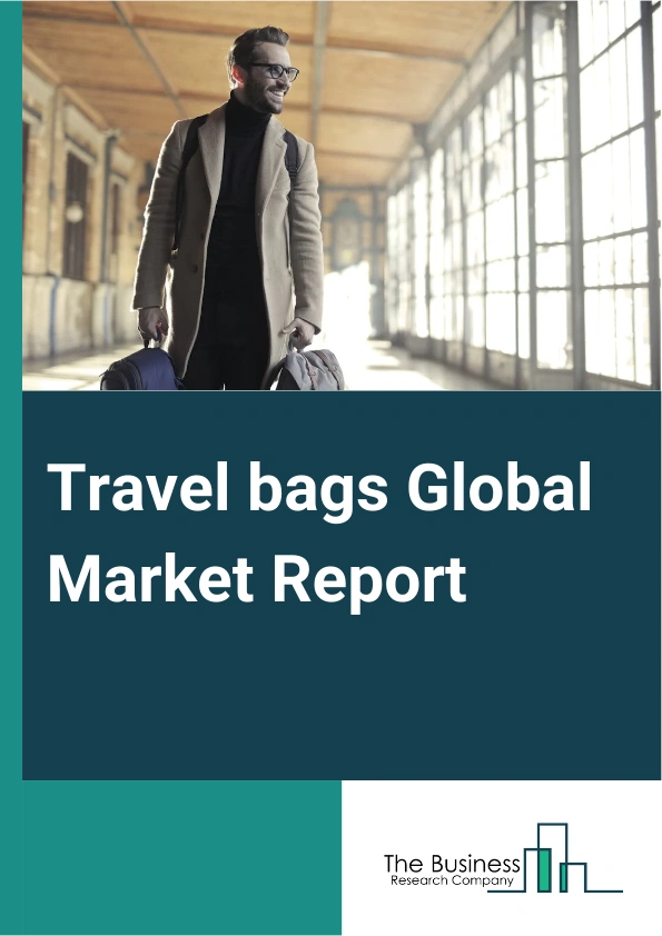 Travel bags Global Market Report 2025 – By Product (Duffle, Trolley, Backpacks), By Material Type (Polyester, Fabric, Leather, Other Material Types), By Price Range (Premium Price, Medium Price, Low Price), By Distributi...
