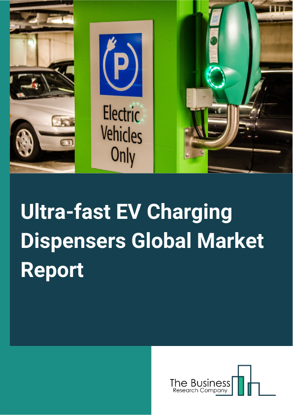 Ultrafast EV Charging Dispensers
