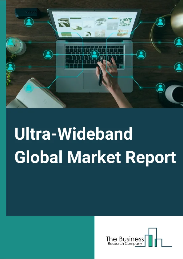 Ultra-Wideband Global Market Report 2024 – By Type( Impulse Radio, Multiband Ultra-Wideband ), By System( Vehicular Radar System, Imaging Systems, Communication And Measurement Systems), By Application( RTLS (Real-Time Location System) Or WNS (Wireless Networking Services), Imaging, Communication, Other Applications), By Vertical( Healthcare, Automotive And Transportation, Manufacturing, Consumer Electronics, Retail, Residential, Other Verticals ) – Market Size, Trends, And Global Forecast 2024-2033