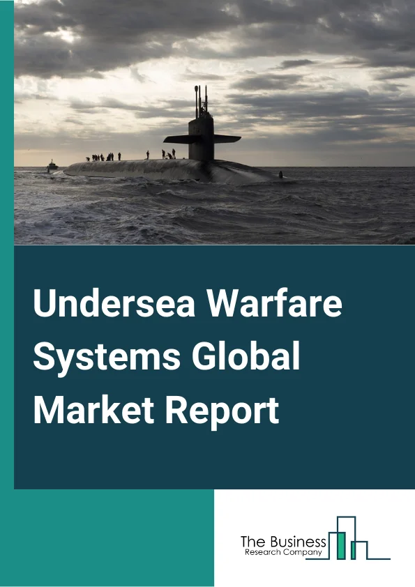 Undersea Warfare Systems