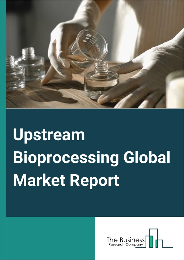 Upstream Bioprocessing