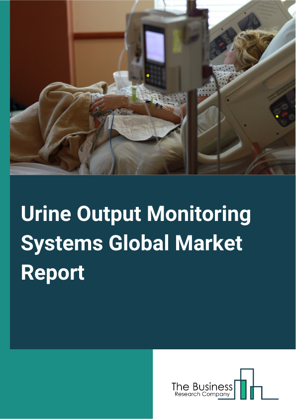 Urine Output Monitoring Systems