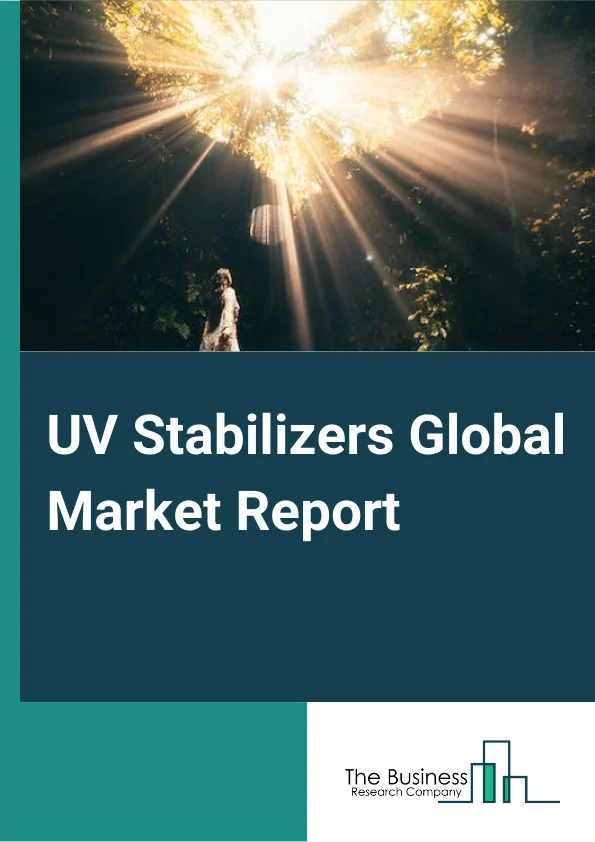 UV Stabilizers Global Market Report 2024 – By Type (Hindered Amine Light Stabilizers, UV Absorbers, Quenchers), By End-Use Industry (Architectural, Agriculture, Automotive, Furniture, Packaging, Other End-Use Industries), By Application (Coatings, Adhesives and Sealants, Plastics, Other Applications) – Market Size, Trends, And Global Forecast 2024-2033