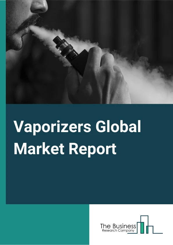 Vaporizers Global Market Report 2024 – By Type (E-cigarette Vaporizers, Marijuana Vaporizers, Medical Vaporizers), By Application (Personal Use, Medical Application, Other Applications), By Distribution Channel (Online, Retail) – Market Size, Trends, And Global Forecast 2024-2033