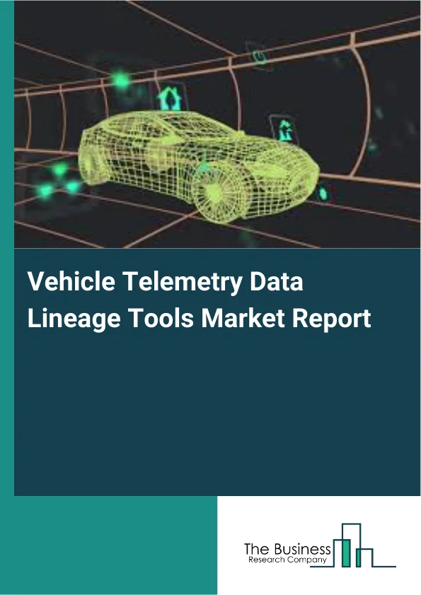 Vehicle Telemetry Data Lineage Tools Market Report Infographic Image