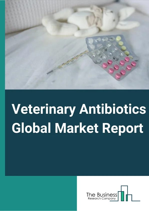Veterinary Antibiotics