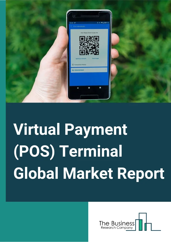 Virtual Payment (POS) Terminal Global Market Report 2023 – By Solution (Software Platform, Professional Services), By Industry (Retail, Warehouse, Hospitality, Consumer Electronics, Food and Beverages, Healthcare, Entertainment, Other Industries) – Market Size, Trends, And Global Forecast 2023-2032